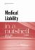 Medical Liability in a Nutshell Medical Liability in a Nutshell