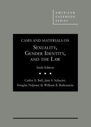 Cases and Materials on Sexuality, Gender Identity, and the Law