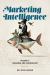 Marketing Intelligence : Volume 1: Building the Foundation