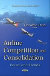 Airline Competition and Consolidation : Issues and Trends