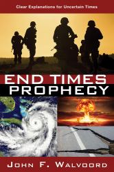 End Times Prophecy : Ancient Wisdom for Uncertain Times