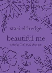 Beautiful Me : Believing God's Truth about You