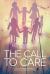 The Call to Care : A Compassionate Response to Orphaned and Vulnerable Children