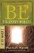 Be Transformed (John 13-21) : Christ's Triumph Means Your Transformation