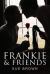 Frankie and Friends