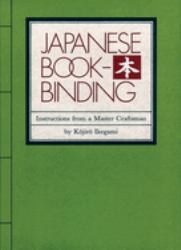 Japanese Bookbinding : Instructions from a Master Craftsman