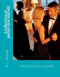 A Collection of Poems New and Old : Poetry for Everyone