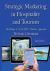 Strategic Marketing in Hospitality and Tourism : Building a SMART Online Agenda
