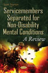 Service Members Separated for Non-Disability Mental Conditions : A Review