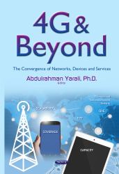 4G and Beyond : The Convergence of Networks, Devices and Services