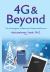 4G and Beyond : The Convergence of Networks, Devices and Services