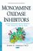 Therapeutic Potential of Monoamine Oxidase Inhibitors