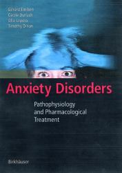 Anxiety Disorders : Pathophysiology and Pharmacological Treatment