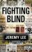 Fighting Blind Fighting Blind