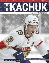 Matthew Tkachuk : Hockey Superstar