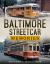 Baltimore Streetcar Memories