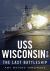 USS Wisconsin - the Last Battleship