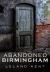 Abandoned Birmingham