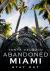 Abandoned Miami : Stay Out
