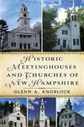 Historic Meetinghouses and Churches of New Hampshire