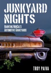 Junkyard Nights: Haunting California's Automotive Graveyards