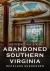 Abandoned Southern Virginia: Reckless Surrender
