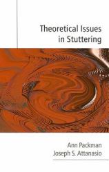 Theoretical Issues in Stuttering
