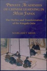 Private Academies of Chinese Learning in Meiji Japan