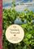 An Unlikely Vineyard : The Education of a Winegrower and the Quest for Terroir An Unlikely Vineyard : The Education of a Winegrower and the Quest for Terroir