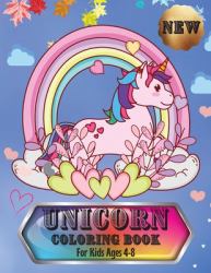 Unicorn Coloring Book : For Kids Ages 4-8