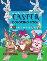 Easter Coloring Book 50 Amazing Designs for Kids in Large Print : A Collection of Fun and Easy Happy Easter Eggs Coloring Pages for Kids Makes a Perfect Gift for Easter - Toddlers & Preschool & Adults
