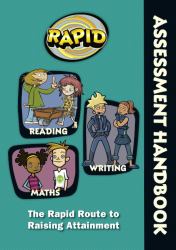Rapid - Assessment Handbook: the Rapid Route to Raising Attainment : Rapid - Assessment Handbook