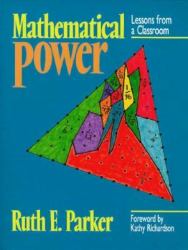 Mathematical Power : Lessons from a Classroom