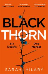 Black Thorn : A Haunting and Captivating Multi-Layered Thriller about Families and Their Secrets and Lies