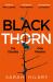 Black Thorn : A Haunting and Captivating Multi-Layered Thriller about Families and Their Secrets and Lies Black Thorn : A Haunting and Captivating Multi-Layered Thriller about Families and Their Secrets and Lies
