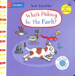 Who's Hiding in the Park : A Felt Flaps Book