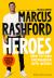 Heroes : How to Turn Inspiration into Action
