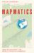 Mapmatics : How We Navigate the World Through Numbers Mapmatics : How We Navigate the World Through Numbers