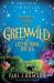 Greenwild : The City Beyond the Sea