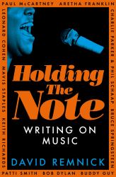 Holding the Note : Writing on Music