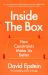 Inside the Box : The Power of Limits in an Unlimited World
