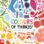 Colours of Things!
