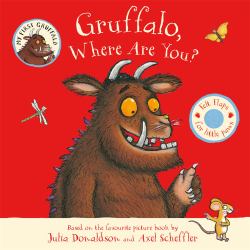 Gruffalo Where Are You : With Felt Flaps