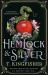Hemlock and Silver Hemlock and Silver