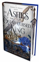 The Ashes and the Star-Cursed King : Exclusive Edition