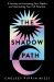 The Shadow Path : A Journey to Uncovering Your Depths and Illuminating Your Full Potential The Shadow Path : A Journey to Uncovering Your Depths and Illuminating Your Full Potential
