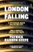 London Falling : A Mysterious Death in a Gilded City, and a Family's Search for Truth