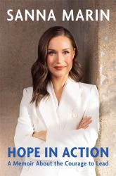 Hope in Action : A Memoir about the Courage to Lead