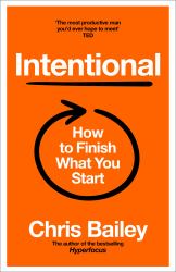 Productive on Purpose : The Science and Practice of Becoming More Intentional