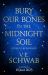 Bury Our Bones in the Midnight Soil
